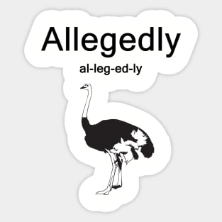 Letterkenny Allegedly Sticker